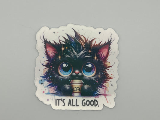 It's all Good Kitten Holographic Waterproof Sticker
