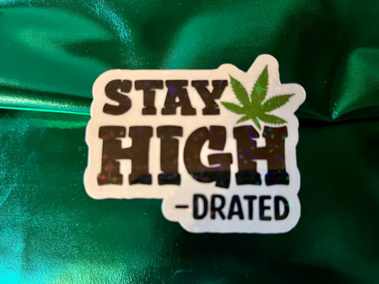 Stay High-drated